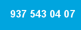937 543 04 07